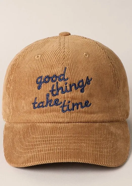 Good Things Take Time Hat